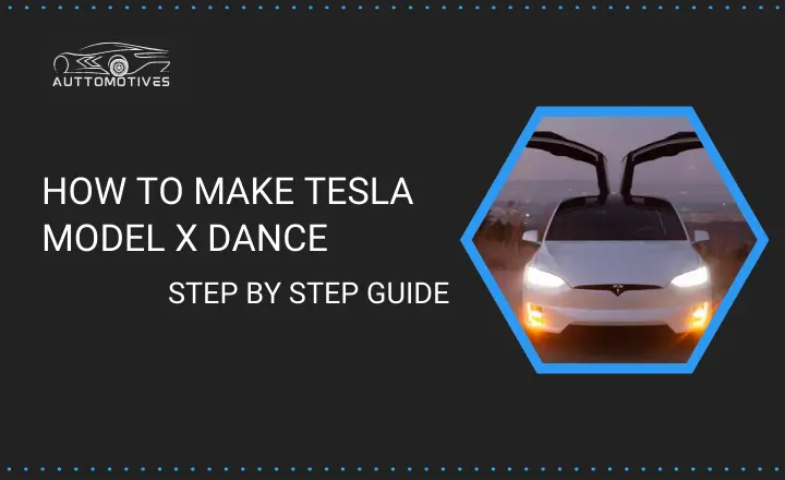 How to Make Tesla Model X Dance