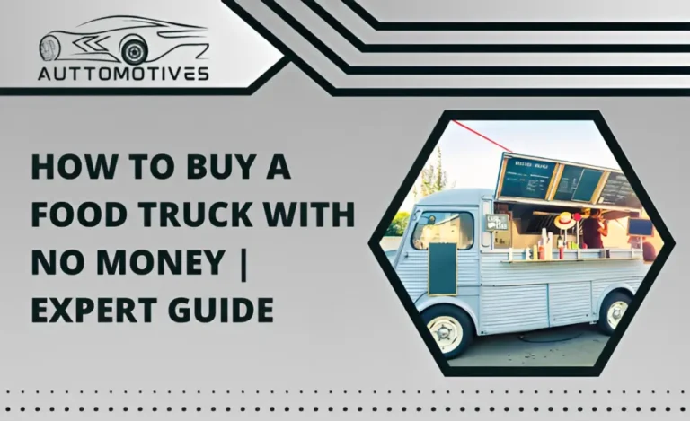How to Buy a Food Truck with No Money