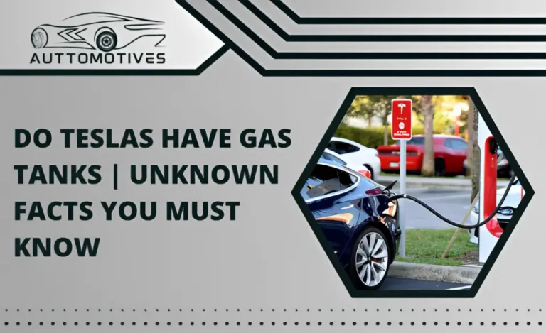 Do Teslas Have Gas Tanks