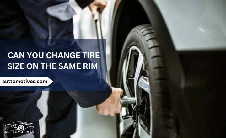Can you Change Tire Size on the Same Rim?