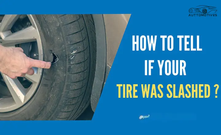 How to tell If Your Tire Was Slashed